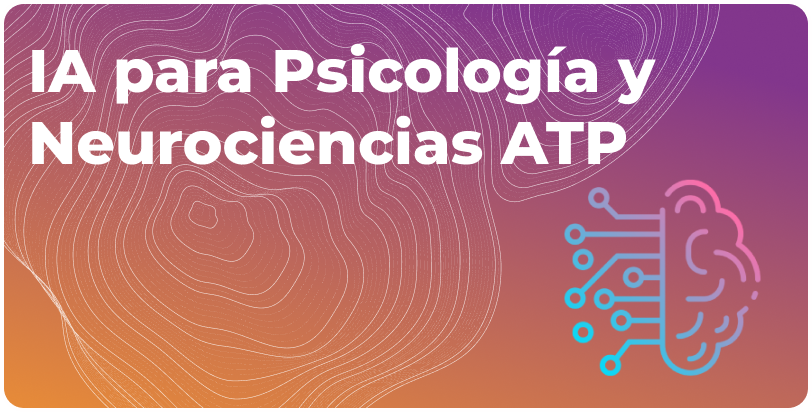 IA en Psicología y Neurociencias ATP psico_iatp
